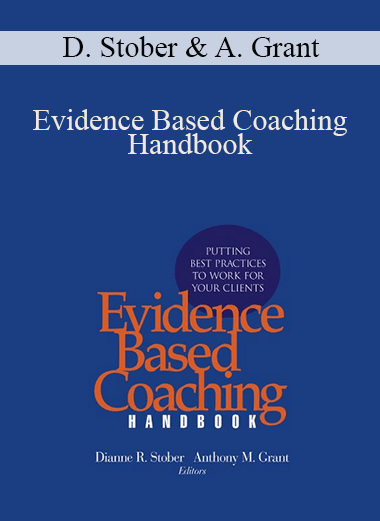 Evidence Based Coaching Handbook – Dianne Stober & Anthony Grant