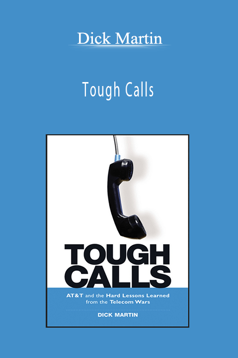 Tough Calls – Dick Martin