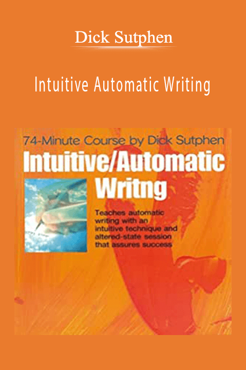 Intuitive Automatic Writing – Dick Sutphen