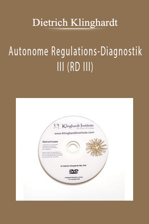 Autonome Regulations–Diagnostik III (RD III) – Dietrich Klinghardt