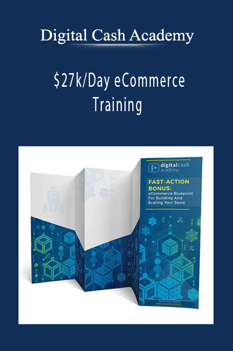 $27k/Day eCommerce Training – Digital Cash Academy