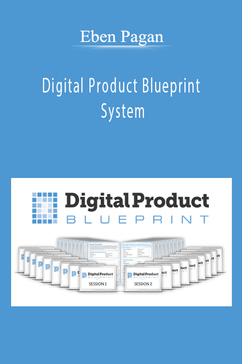 Eben Pagan – Digital Product Blueprint System