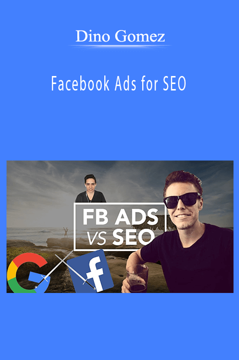 Facebook Ads for SEO – Dino Gomez