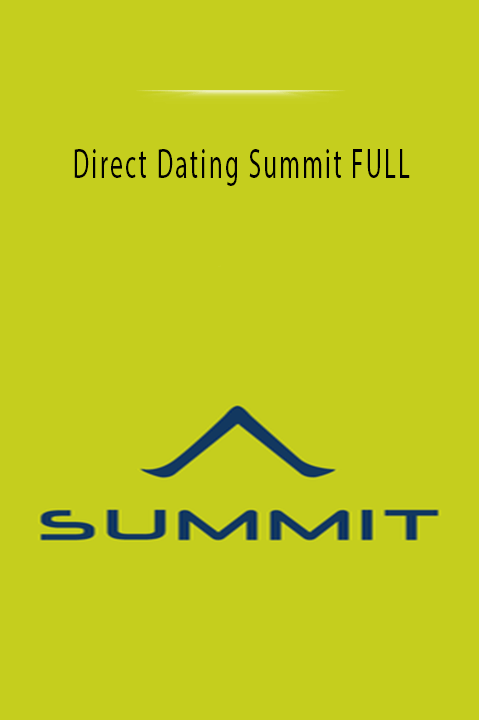 Direct Dating Summit FULL