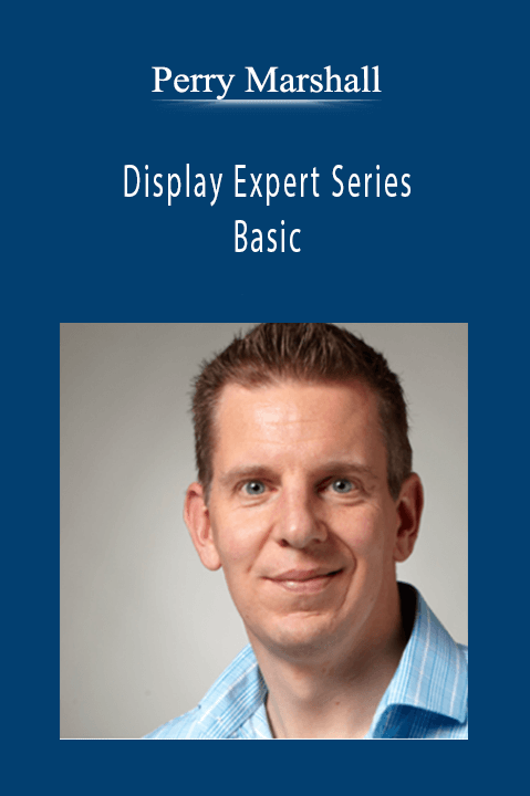 Perry Marshall – Display Expert Series Basic