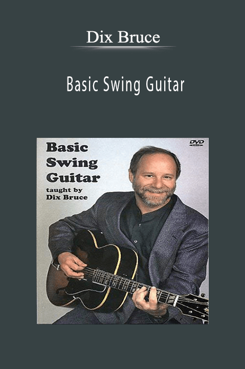 Basic Swing Guitar – Dix Bruce