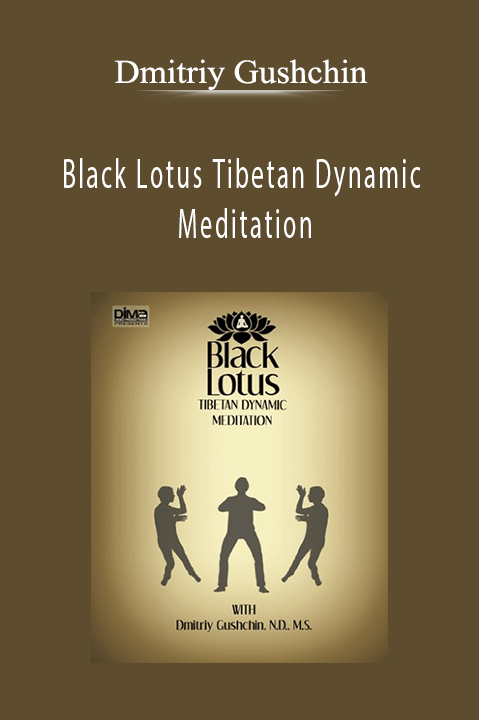 Black Lotus Tibetan Dynamic Meditation – Dmitriy Gushchin