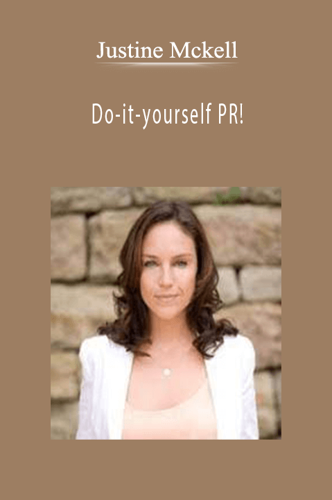 Do–it–yourself PR! with Justine Mckell