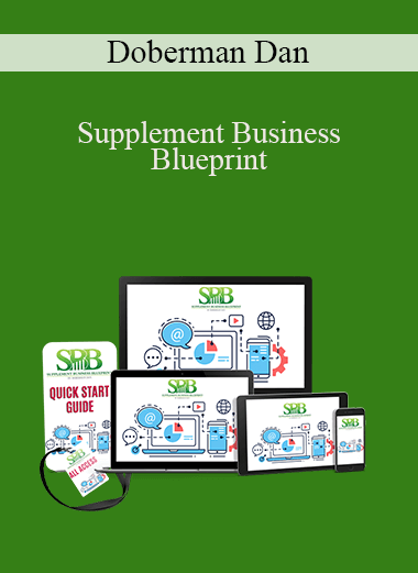 Supplement Business Blueprint – Doberman Dan