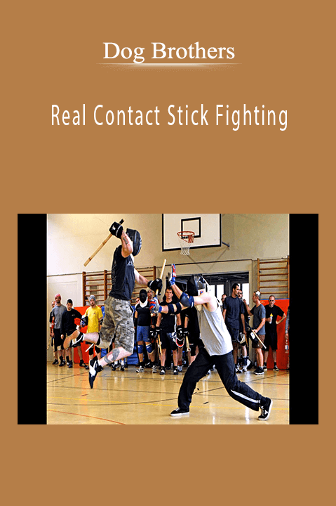 Real Contact Stick Fighting – Dog Brothers