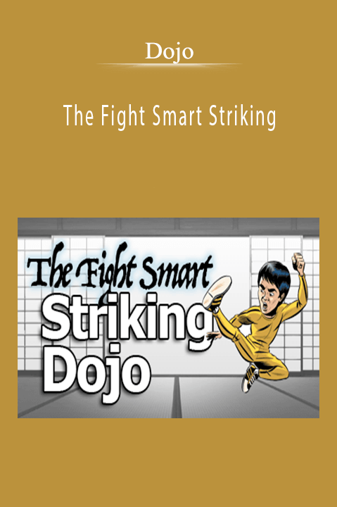 The Fight Smart Striking – Dojo