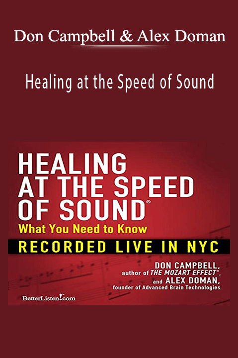 Healing at the Speed of Sound – Don Campbell & Alex Doman