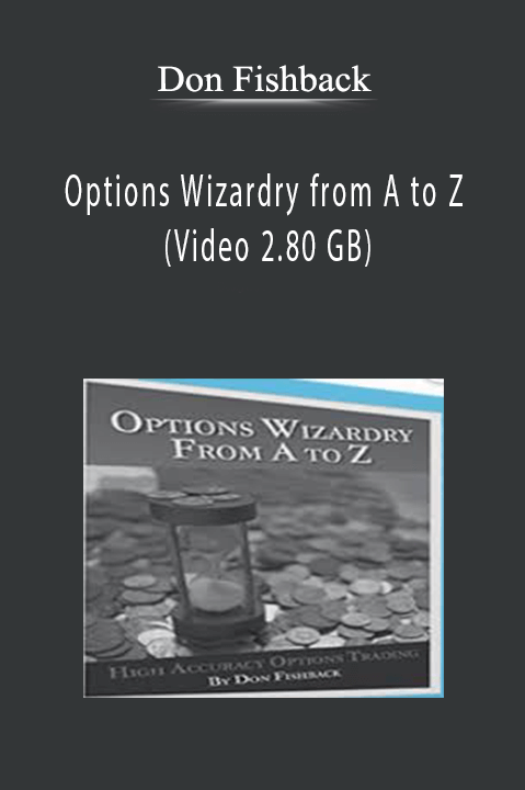 Options Wizardry from A to Z (Video 2.80 GB) – Don Fishback