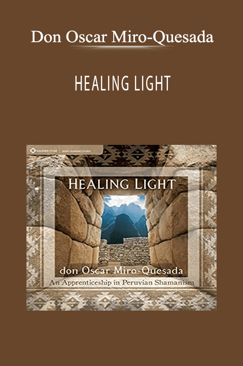 HEALING LIGHT – Don Oscar Miro–Quesada