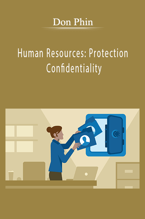 Human Resources: Protection Confidentiality – Don Phin