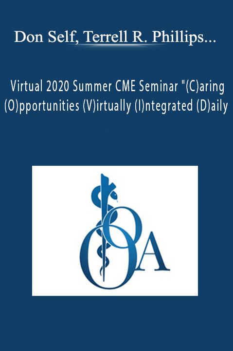 Virtual 2020 Summer CME Seminar "(C)aring (O)pportunities (V)irtually (I)ntegrated (D)aily: Improving Medical Care in Pandemic Times" – Sunday – Don Self