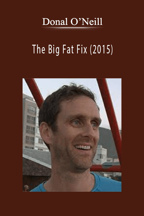 Donal O’Neill: The Big Fat Fix (2015)