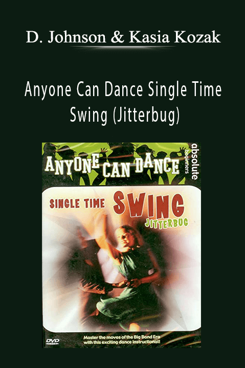 Anyone Can Dance Single Time Swing (Jitterbug) – Donald Johnson & Kasia Kozak