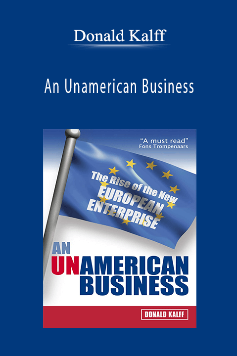 An Unamerican Business – Donald Kalff