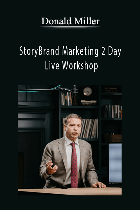 StoryBrand Marketing 2 Day Live Workshop – Donald Miller