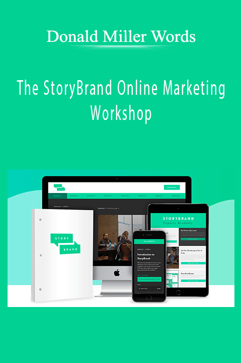 The StoryBrand Online Marketing Workshop – Donald Miller Words