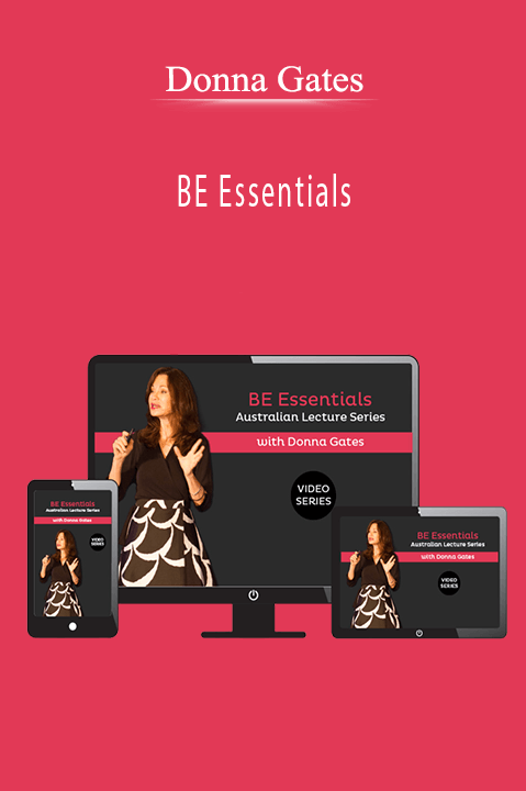 BE Essentials – Donna Gates