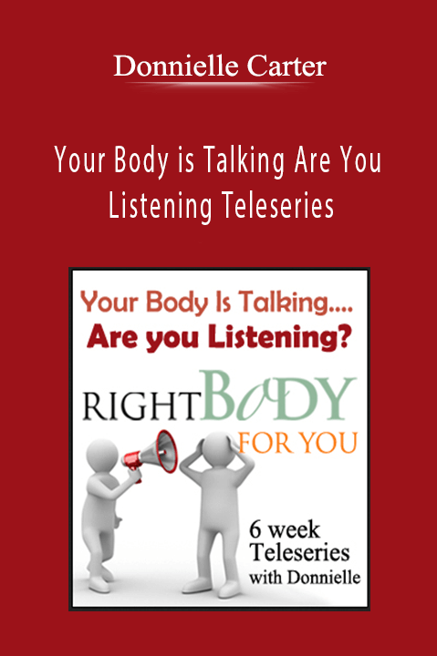 Your Body is Talking Are You Listening Teleseries – Donnielle Carter