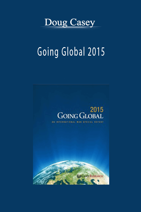 Going Global 2015 – Doug Casey