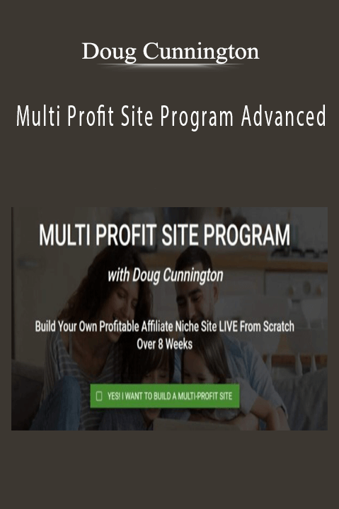 Multi Profit Site Program Advanced – Doug Cunnington