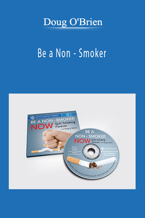 Be a Non – Smoker – Doug O'Brien