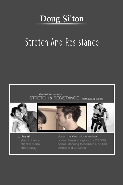 Stretch And Resistance – Doug Silton