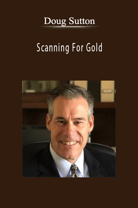 Scanning For Gold – Doug Sutton