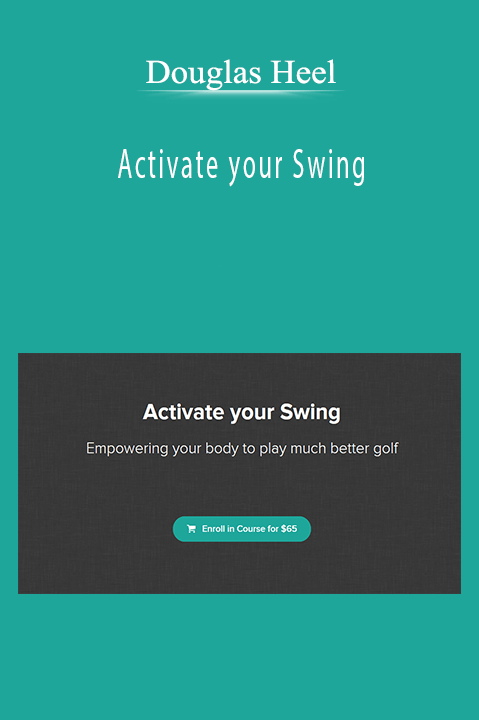 Activate your Swing – Douglas Heel