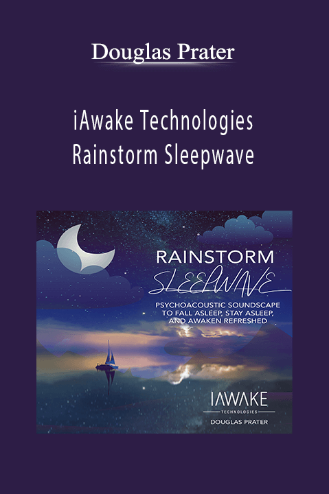 iAwake Technologies – Rainstorm Sleepwave – Douglas Prater