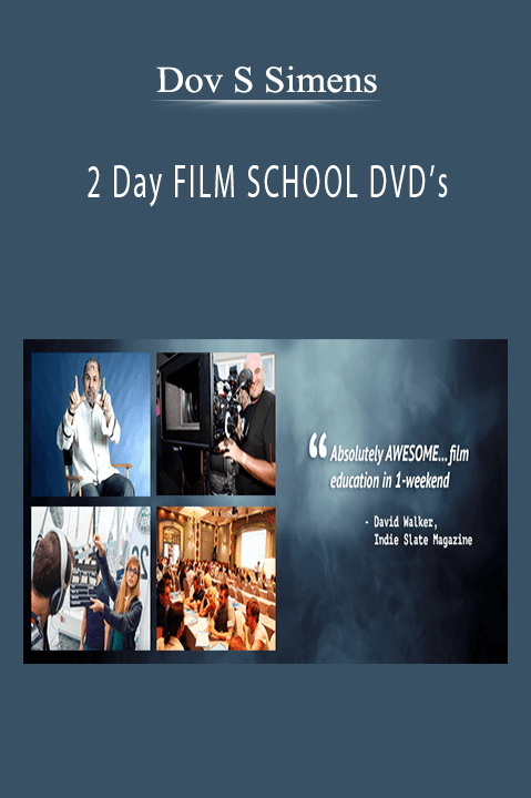 2 Day FILM SCHOOL DVD’s – Dov S Simens