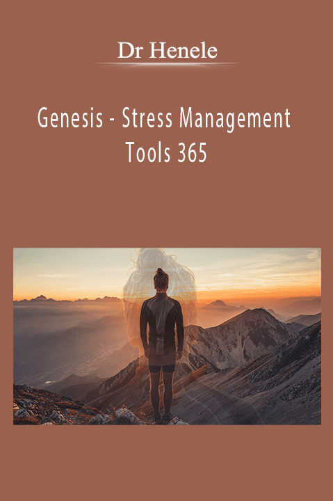 Genesis – Stress Management Tools 365 – Dr Henele