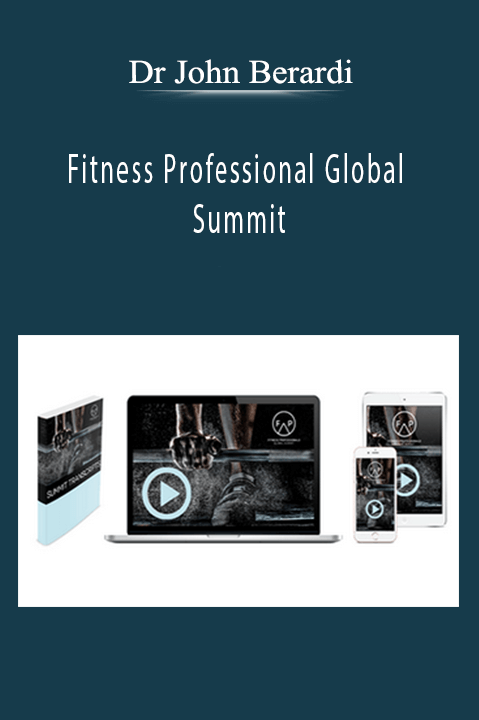 Fitness Professional Global Summit – Dr John Berardi