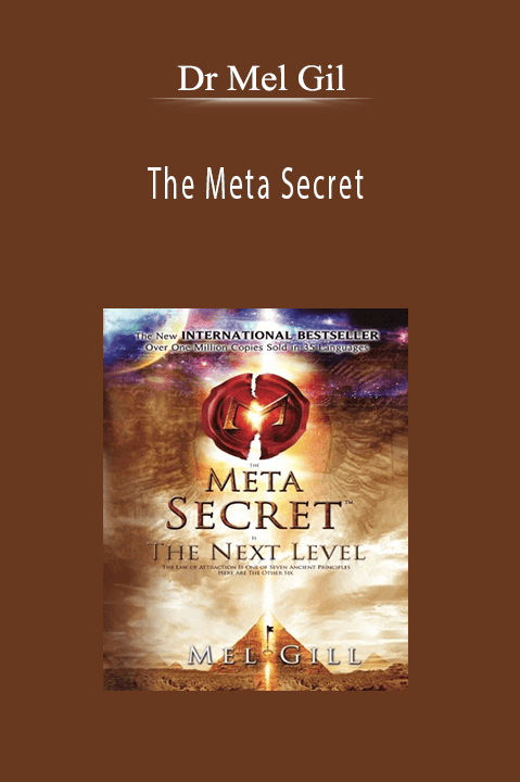 The Meta Secret – Dr Mel Gil