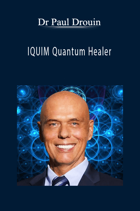 IQUIM Quantum Healer – Dr Paul Drouin