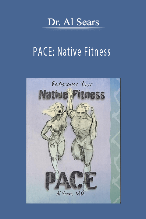 PACE: Native Fitness – Dr. Al Sears