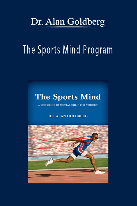 The Sports Mind Program – Dr. Alan Goldberg