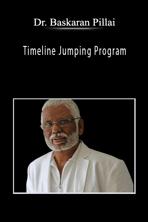 Timeline Jumping Program – Dr. Baskaran Pillai