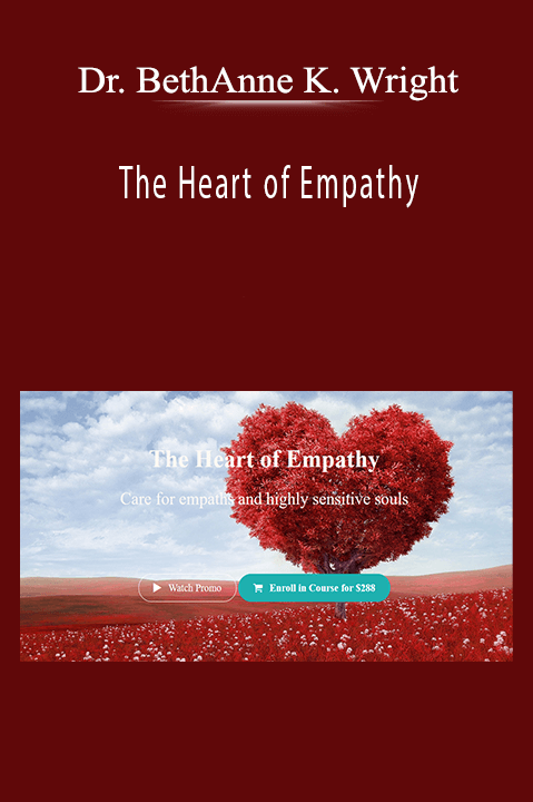 The Heart of Empathy – Dr. BethAnne Kapansky Wright