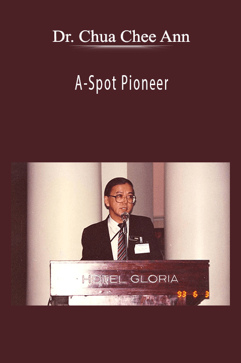 A–Spot Pioneer – Dr. Chua Chee Ann