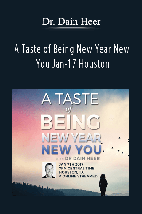 A Taste of Being New Year New You Jan–17 Houston – Dr. Dain Heer