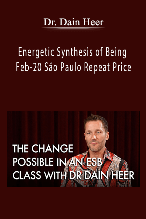 Energetic Synthesis of Being Feb–20 São Paulo Repeat Price – Dr. Dain Heer