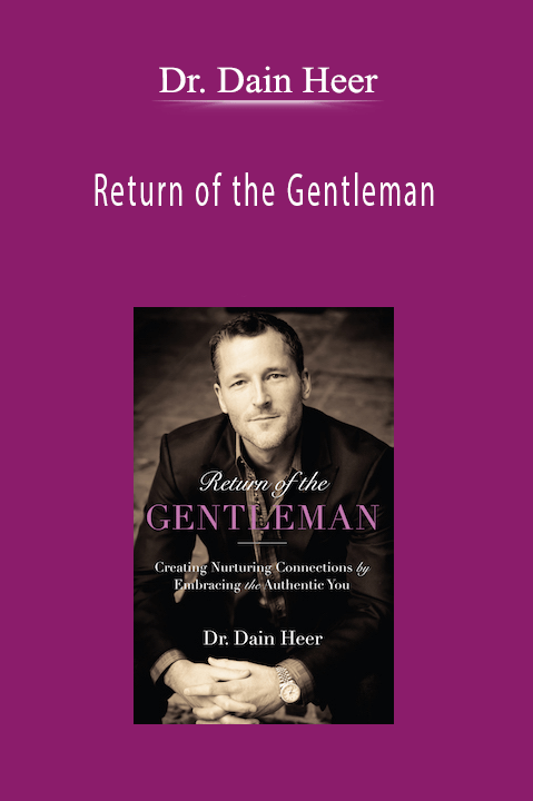 Return of the Gentleman – Dr. Dain Heer