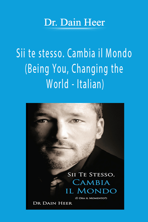 Sii te stesso. Cambia il Mondo (Being You