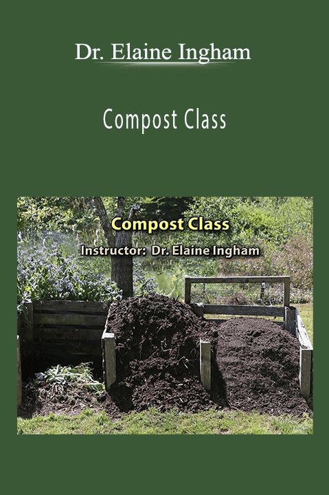 Compost Class – Dr. Elaine Ingham