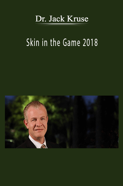 Skin in the Game 2018 – Dr. Jack Kruse